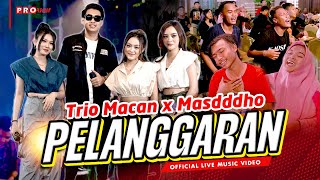 PELANGGARAN  Masdddho X Trio Macan Official Music Video [upl. by Lleneg]