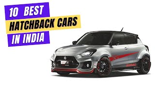 Top 10 Best Hatchback Cars in India of 2023 [upl. by Rodama]