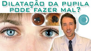 A dilatação da pupila pode fazer mal para os olhos [upl. by Archie]