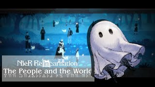 The People and the World Intro  Nier Reincarnation OST [upl. by Enairb964]