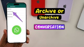 How to archive and unarchive whatsapp conversation iphone  Full Guide [upl. by Anilah]