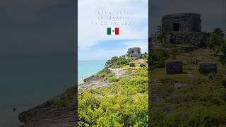 Explore TULUM ruins 🏛 in MEXICO 🇲🇽 in 20 seconds tulum tulumruins mexico shorts [upl. by Maxy]