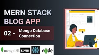 Mern stack Blog App Database Connection Mern Stack Project Mern App [upl. by Eneroc580]