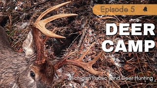 EP 5  DEER CAMP Series 2022  Whitetail Deer Hunting [upl. by Fredelia]