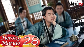 【Esp Sub】Mi Heroico Marido  My Heroic Husband  EP 28 Comedia de Traje Antiguo Chino [upl. by Saltzman]