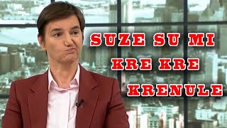 Ana Brnabić  Suze su mi kre kre krenule █▬█ █ ▀█▀ [upl. by Von]