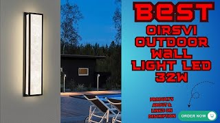 Best OIRSVI Outdoor Wall Light LED 32W Review [upl. by Abijah774]