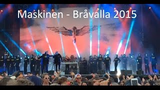 Maskinen  Bråvalla Festival 2015 [upl. by Corb]