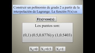 Ejercicio Interpolación de Lagrange Polinomio de grado 2 [upl. by Jeu391]