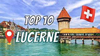 LUCERNE SWITZERLAND Top 10 Things to Do in Lucerne  Pilatus Chapel Bridge Old Town amp More [upl. by Leschen]