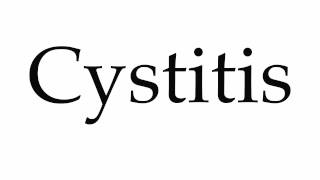 How to Pronounce Cystitis [upl. by Rebmyt]