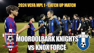 2024 VCFA MPL 1 CU  Mooroolbark Knights v Knox Force [upl. by Relly]