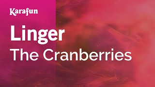 Linger  The Cranberries  Karaoke Version  KaraFun [upl. by Valery618]