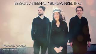 BESSON  STERNAL  BURGWINKEL Trio  Time to Say Goodbye Airelle Besson [upl. by Sikata296]