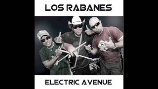 Los Rabanes  Electric Avenue [upl. by Ancalin]