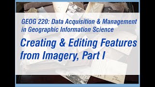 Creating and Editing Features from Imagery in ArcGIS Pro Part 1 [upl. by Finn261]