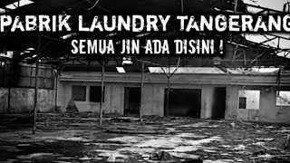 EXPLORE PABRIK LAUNDRY GEDUNG 1 TERBENGKALAI [upl. by Nessah]