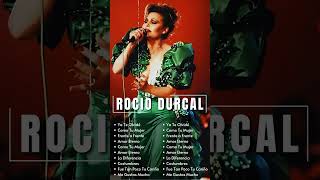 ROCIO DURCAL GRANDES EXITOS  Las mejores canciones del álbum completo de ROCIO DURCAL 2024 [upl. by Rania]