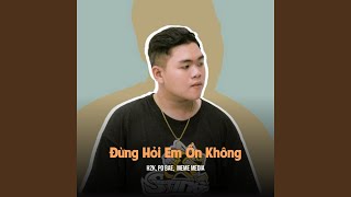 Đừng Hỏi Em Ổn Không SS Remix [upl. by Ezalb]