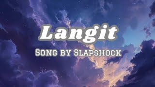 Langit by Slapshock lyrics video [upl. by Skill387]