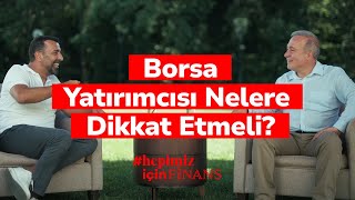 Borsa Yatırımcısı Nelere Dikkat Etmeli  HepimizİçinFinans Bölüm 11 [upl. by Rollins6]