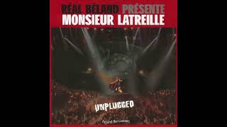 Réal Béland  Monsieur Latreille Unplugged Album Complet [upl. by Salvador]