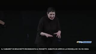 IL CABARET DI BRACHETTI RICONQUISTA IL ROSSETTI SABATO 20 ARRIVA LA ROSSELLINI  10012024 [upl. by Aldin]