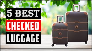 TOP 5 Best Checked Luggage Reviews in 2024  On The Market Today [upl. by Klinger]