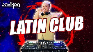 Latin Club Mix 2022  Latin Party Mix 2022  Fiesta Latina  Latin House Remix by bavikon [upl. by Atteynod]