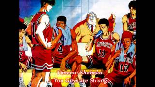 Slam Dunk OST  Timeout Shohoku  You Guys are Strong [upl. by Tadich]