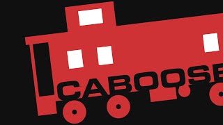 Caboose [upl. by Oinigih615]