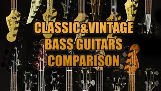 Bass Comparison  Classic amp Vintage  Fender Gibson Ric MM etc  19 total [upl. by Manville]