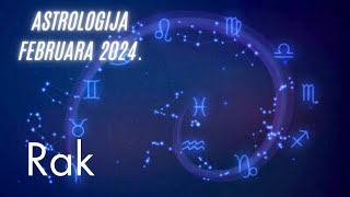 RAK  Astrologija Februara 2024 [upl. by Nwaf]