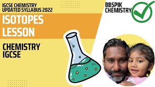 ISOTOPES  CHEMISTRY IGCSE SERIES BBSPIKCHEMISTRY  CAIE CAMBRIDGE IGCSE O LEVELS 0620 [upl. by Adyeren949]