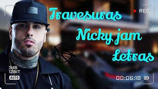 Nicky Jam  Travesuras NickyJamTV [upl. by Thalassa520]