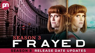 Frayed Season 3 Expected Release Date amp Latest Updates  Premiere Next [upl. by Aisatsanna]