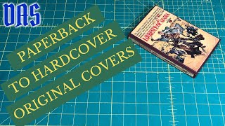 Paperback to Hardcover Keeping Original Covers Part 2  Adventures in Bookbinding [upl. by Dewar169]