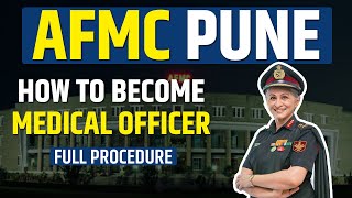 How To Become Medical Officer  AFMC Full Procedure  AFMC Pune [upl. by Gnirol]