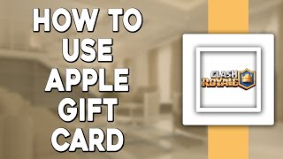 How To use Apple Gift Card on Clash Royale Quick Tutorial [upl. by Combs]