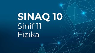 Fizika 11ci sinif Güvən Sınaq 10 Qrup fənləri üzrə [upl. by Bonnee]