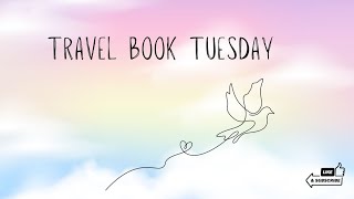 Travel Book Tuesday [upl. by Nangatrad948]