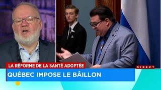 Réforme en santé le projet de loi 15 adopté sous bâillon  Explications 7h [upl. by Zacarias357]