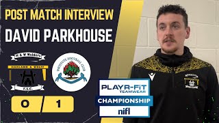 POST MATCH INTERVIEW David Parkhouse chats about returning from Injury against Institute amp more [upl. by Aicat310]