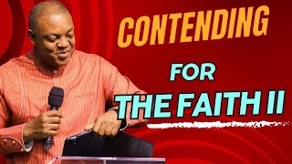 Contending for the Faith Part 2 [upl. by Inig54]