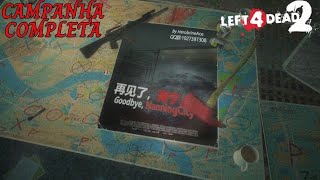 LEFT 4 DEAD 2  GOODBYE NANNING CITY FULL WALKTHROUGH [upl. by Meeks]