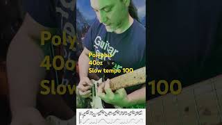 SLOW practice Polyphia 40oz tempo 100 guitar guitarlesson polyphia [upl. by Notelrac]