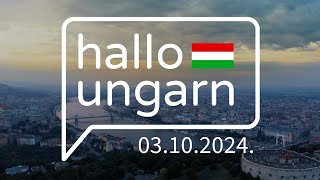 hallo ungarn – Kurznachrichten am 03102024 [upl. by Yrtsed101]