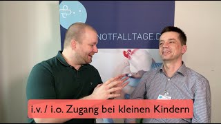 Kindernotfall Zugang  intravenös intraossär und mehr [upl. by Dwan]