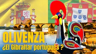 OLIVENZA ¿Por qué es ESPAÑOLA ¿Tiene razón PORTUGAL [upl. by Najtsirk191]