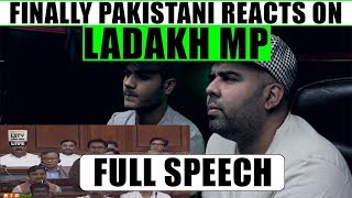 Pakistani Reacts On ll Finally Ladakh MP Shri Jamyang Tsering Namgyal ll Full Speech ll PNMM ll [upl. by Oicam]